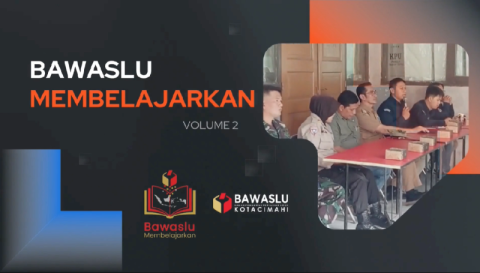 BAWASLU MEMBELAJARKAN
